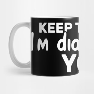 Keep Talking I'm Diagnosing You Funny Psychologist Mug